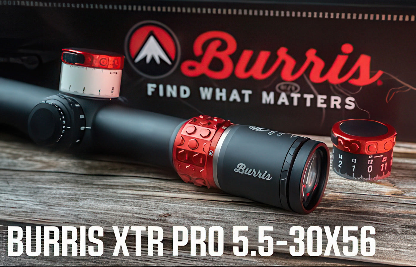 BURRIS XTR PRO 5.5-30 x 56 LONG RANGE PRECISION SCOPE ON SALE NOW - 20% OFF